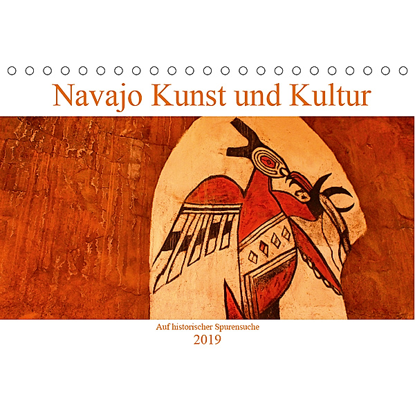 Navajo Kunst und Kultur (Tischkalender 2019 DIN A5 quer), Marina Meerstedt