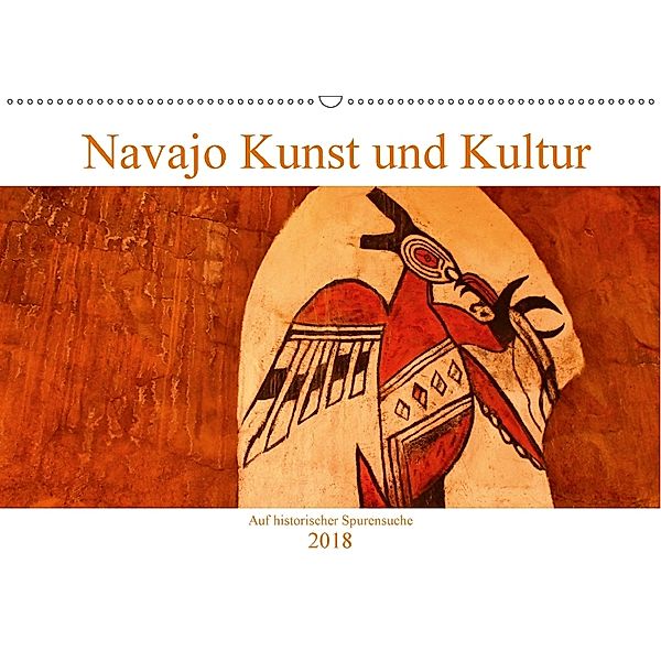 Navajo Kunst und Kultur (Wandkalender 2018 DIN A2 quer) Dieser erfolgreiche Kalender wurde dieses Jahr mit gleichen Bild, Marina Meerstedt