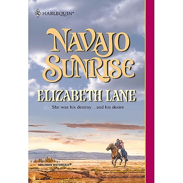 Navajo Sunrise (Mills & Boon Historical), Elizabeth Lane