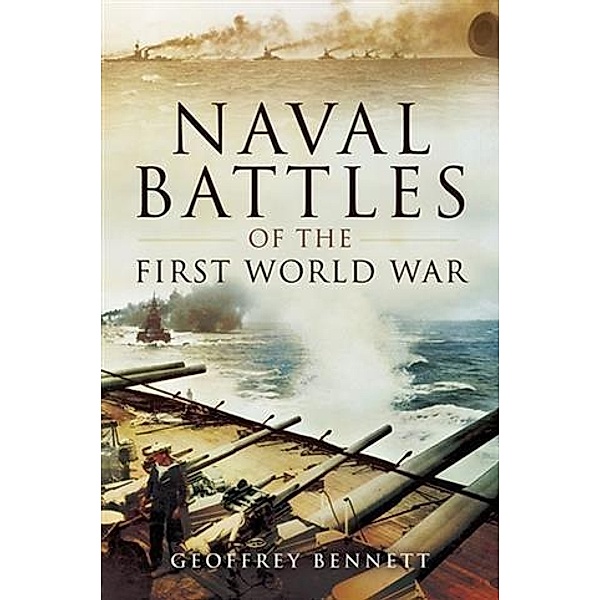 Naval Battles of the First World War, Geoffrey Bennett