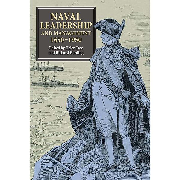 Naval Leadership and Management, 1650-1950