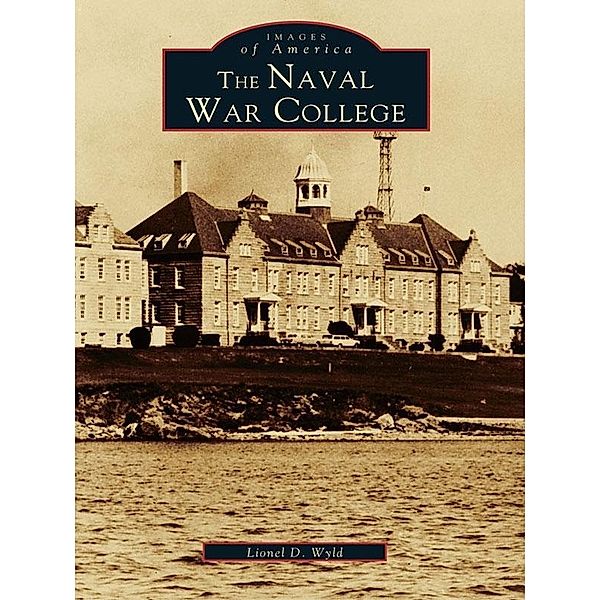 Naval War College, Lionel D. Wyld