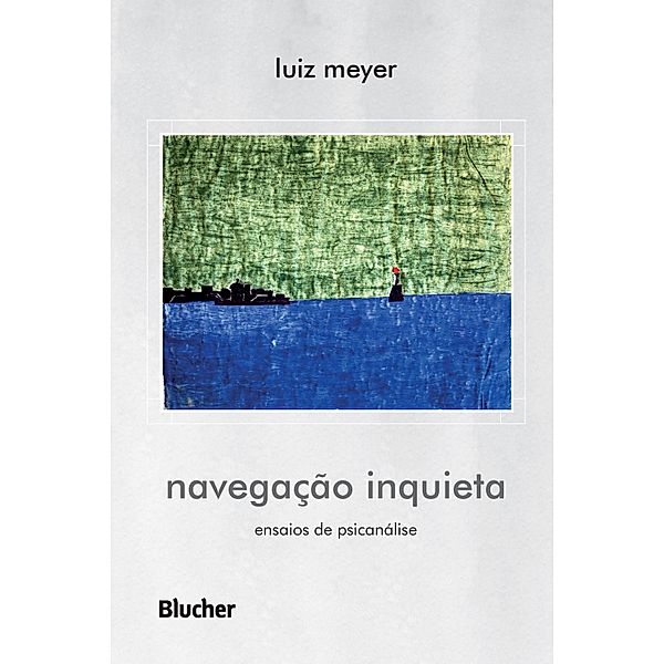 Navegação inquieta, Luiz Meyer