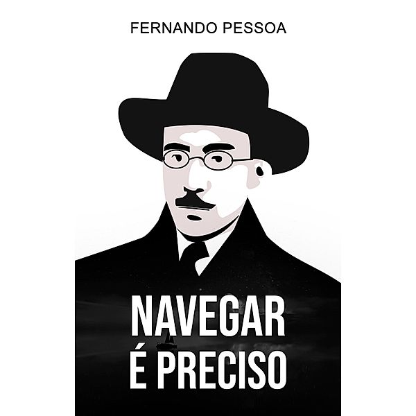 Navegar é Preciso, Fernando Pessoa