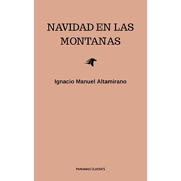 Navidad En Las Montan~as, Ignacio Manuel Altamirano
