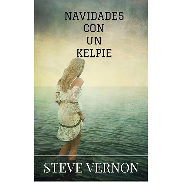 Navidades con un kelpie, Steve Vernon