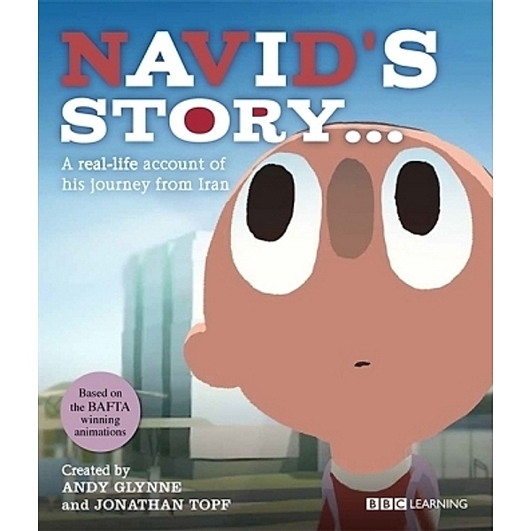 Navid's Story, Andy Glynne, Jonathan Topf
