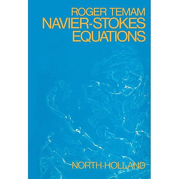 Navier-Stokes Equations, Roger Temam