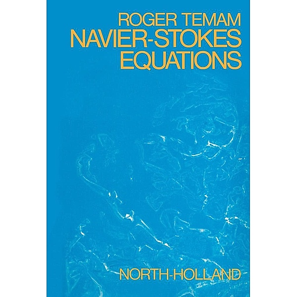 Navier-Stokes Equations, Roger Temam