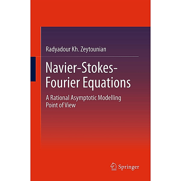Navier-Stokes-Fourier Equations, Radyadour Kh. Zeytounian
