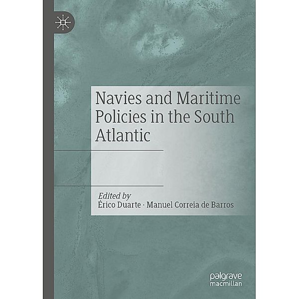 Navies and Maritime Policies in the South Atlantic / Progress in Mathematics