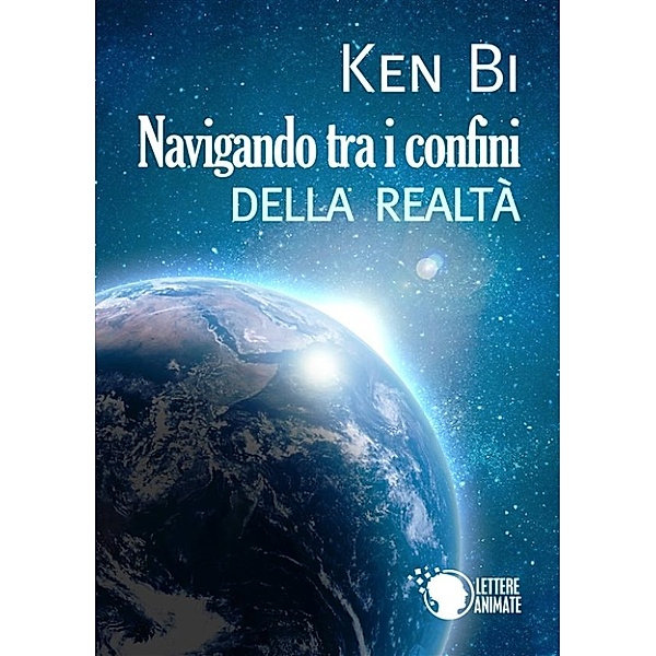 Navigando tra i confini della realtà, Ken Bi
