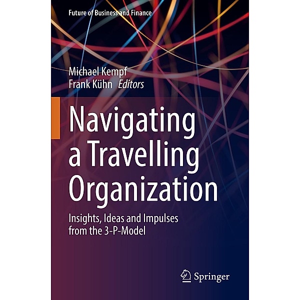 Navigating a Travelling Organization / Future of Business and Finance