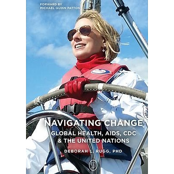 Navigating Change / Bowker, Deborah L. Rugg