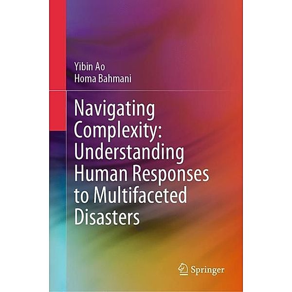 Navigating Complexity: Understanding Human Responses to Multifaceted Disasters, Yibin Ao, Homa Bahmani