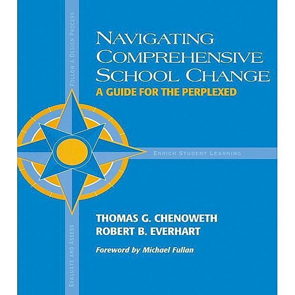 Navigating Comprehensive School Change, Robert Everhart, Thomas Chenoweth