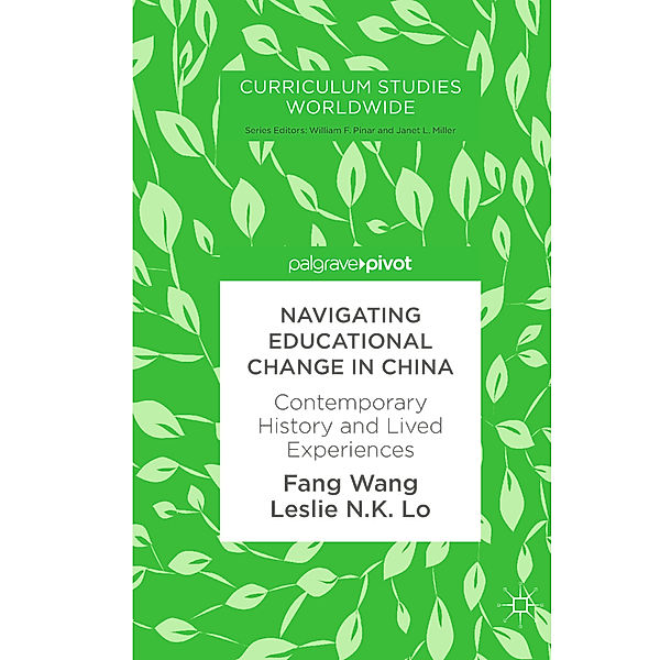 Navigating Educational Change in China, Fang Wang, Leslie N. K. Lo