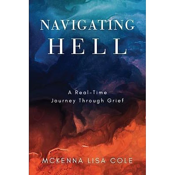 Navigating Hell, McKenna Lisa Cole