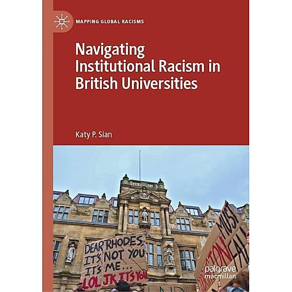 Navigating Institutional Racism in British Universities, Katy P. Sian