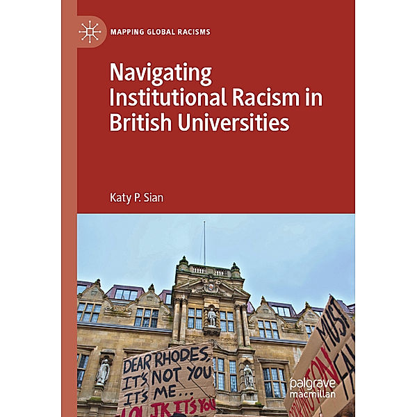 Navigating Institutional Racism in British Universities, Katy P. Sian