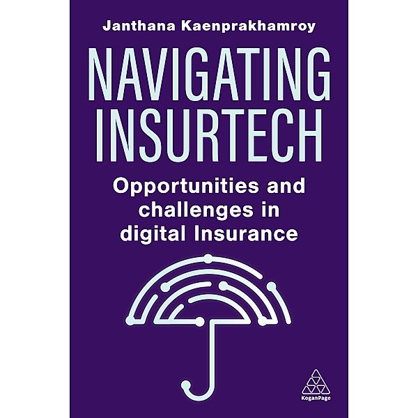 Navigating Insurtech, Janthana Kaenprakhamroy