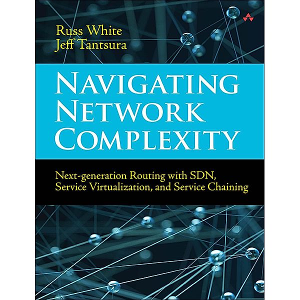 Navigating Network Complexity, Russ White, Jeff Tantsura