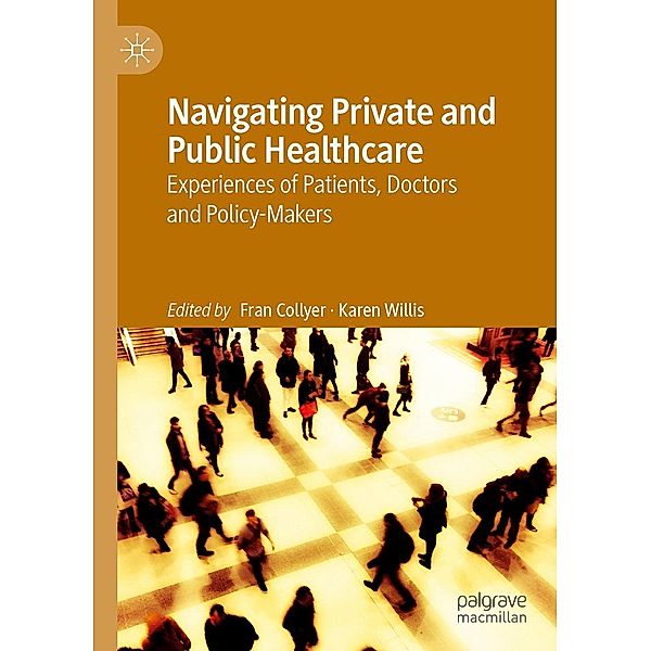 Navigating Private and Public Healthcare / Progress in Mathematics