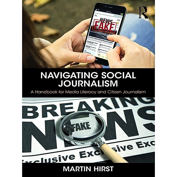 Navigating Social Journalism, Martin Hirst