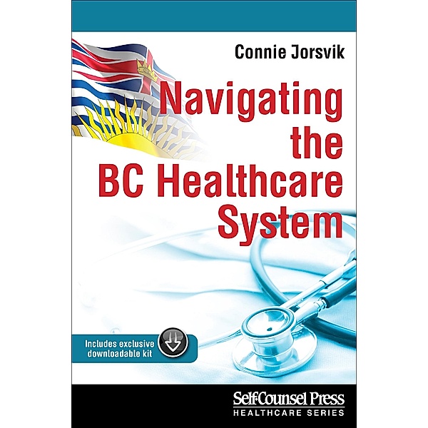 Navigating the BC Healthcare System / Healthcare Series, Connie Jorsvik