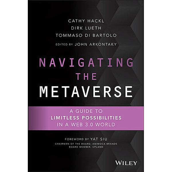 Navigating the Metaverse, Cathy Hackl, Dirk Lueth, Tommaso Di Bartolo