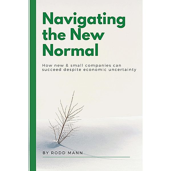 Navigating the New Normal / ISSN, Rodd Mann