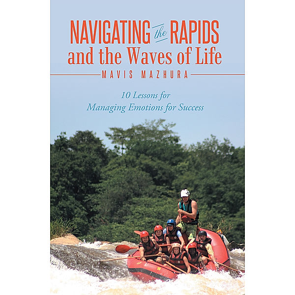 Navigating the Rapids and the Waves of Life, Mavis Mazhura