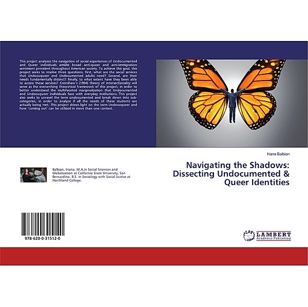 Navigating the Shadows: Dissecting Undocumented & Queer Identities, Iriana Balbian