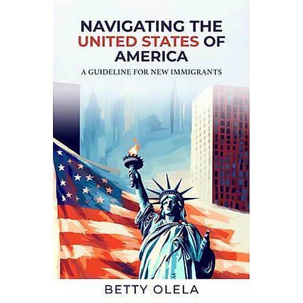 Navigating the United States of America, Betty Olela