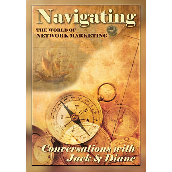 Navigating the World of Network Marketing, Jack Bastide, Diane Walker