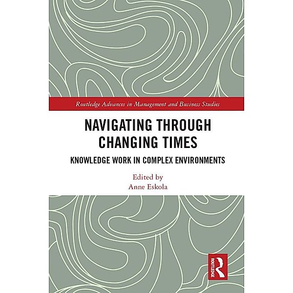 Navigating Through Changing Times, Anne Eskola