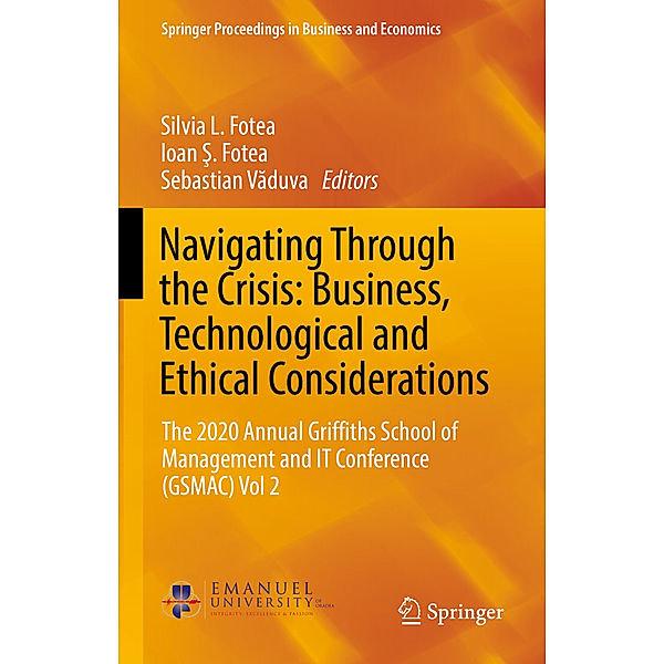 Navigating Through the Crisis: Business, Technological and Ethical Considerations