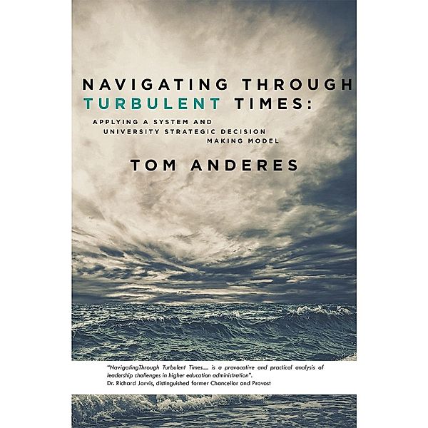 Navigating Through Turbulent Times, Tom Anderes