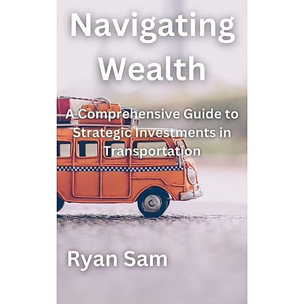 Navigating Wealth, Ryan Sam
