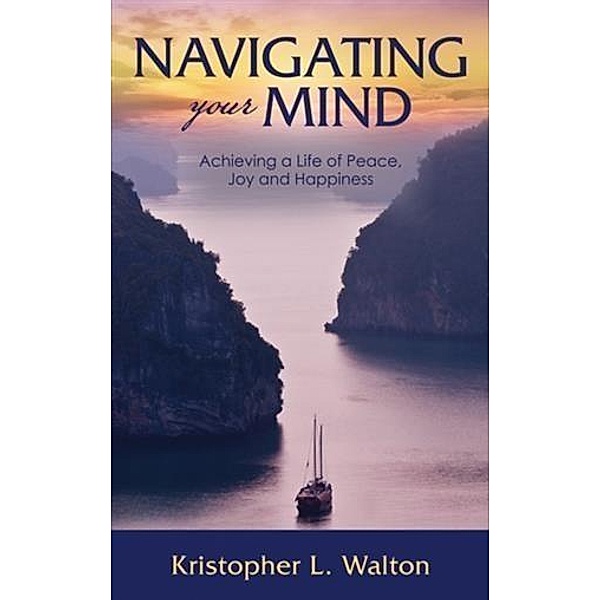 Navigating Your Mind, Kristopher Walton