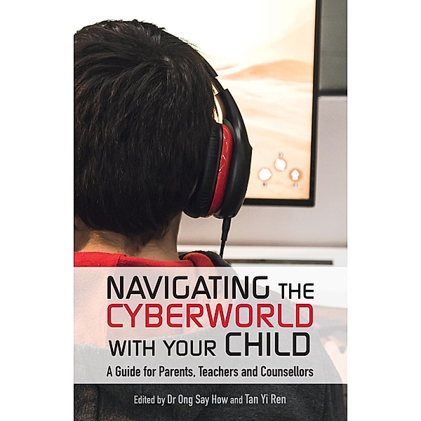 Navigation the Cyberworld with Your Child, Tan Yi Ren Ong Say How