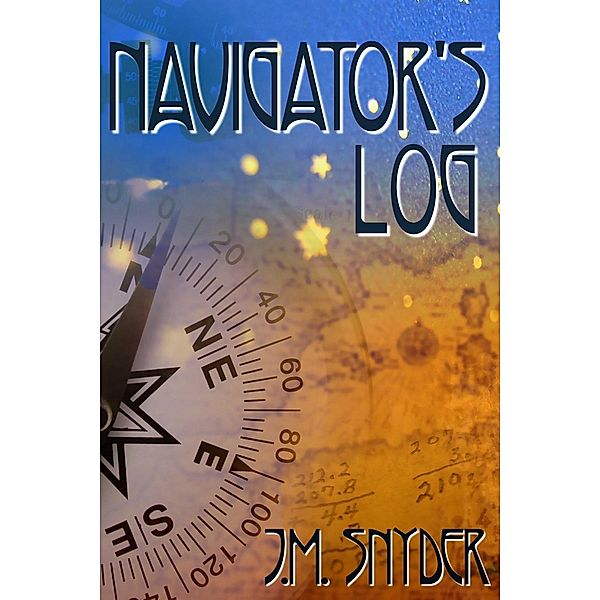 Navigator's Log, J. M. Snyder