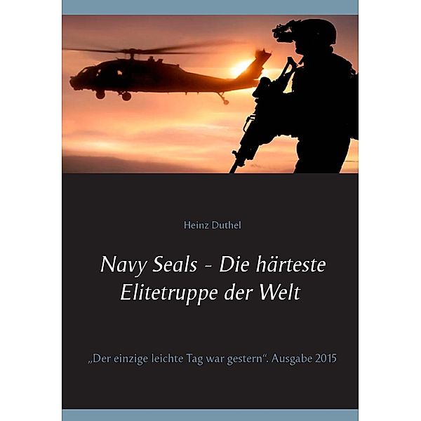 Navy Seals - Die härteste Elitetruppe der Welt II, Heinz Duthel