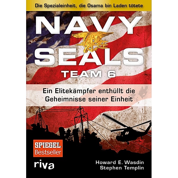 Navy Seals Team 6, Howard E. Wasdin, Stephen Templin