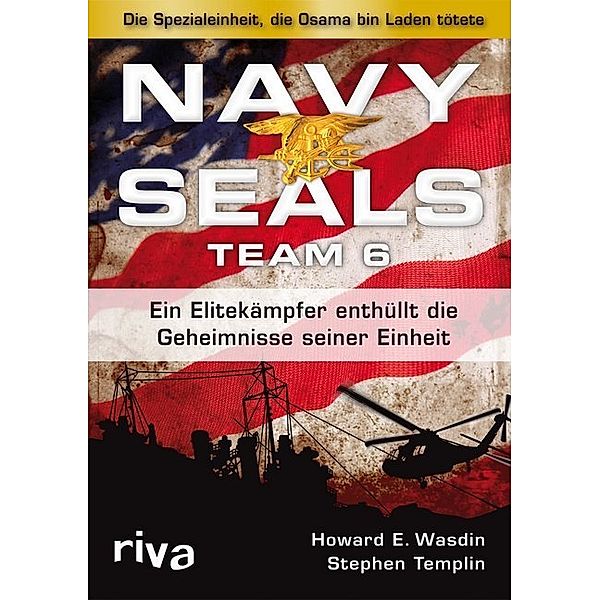 Navy Seals Team 6, Howard E. Wasdin, Stephen Templin