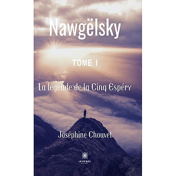 Nawgëlsky - Tome 1, Joséphine Chouvet