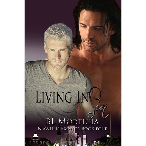 N'awlins Exotica: Living in Sin N'awlins Exotica Book Four, Blmorticia