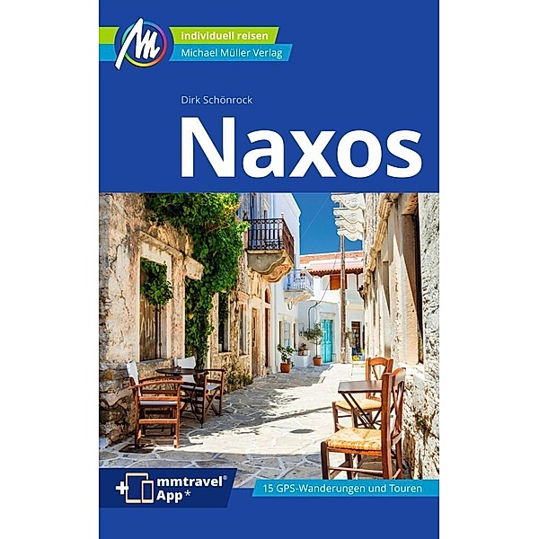 Naxos Reiseführer Michael Müller Verlag, Dirk Schönrock