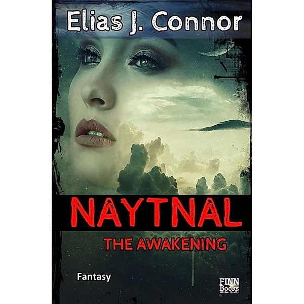 Naytnal - The awakening, Elias J. Connor