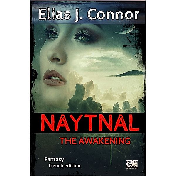 Naytnal - The awakening (french version), Elias J. Connor